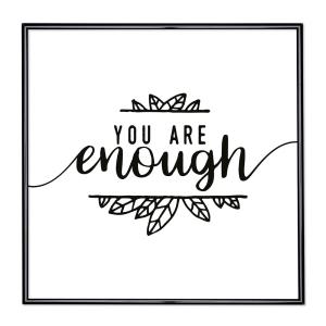 Bildram med ordstäv - You Are Enough